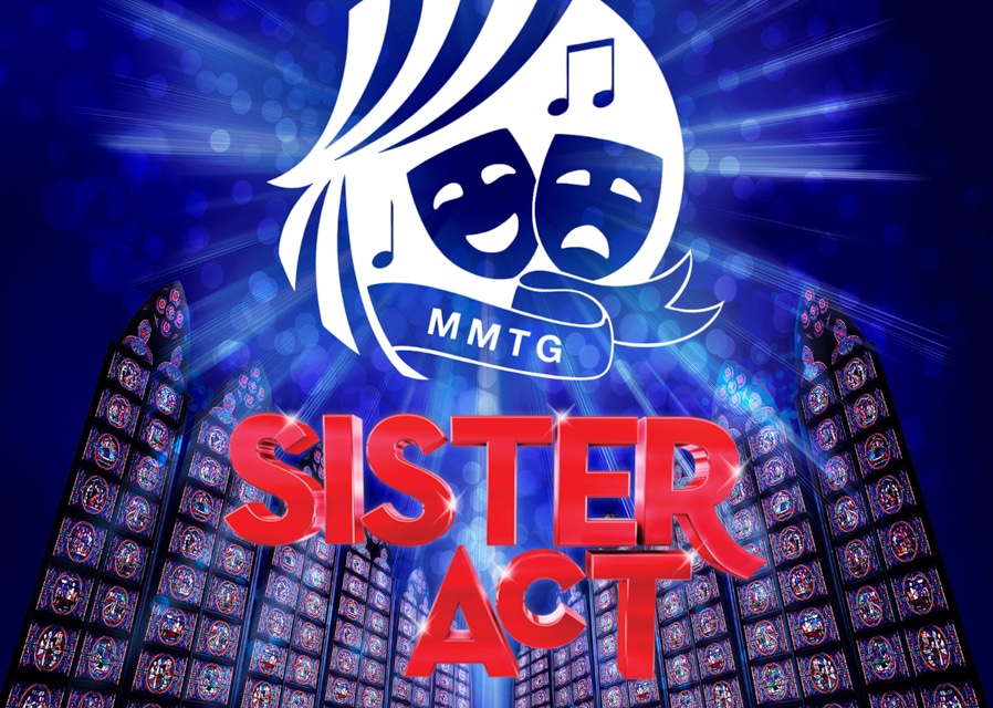 Maltby Musical Theatre Group presents Sister Act The Musical